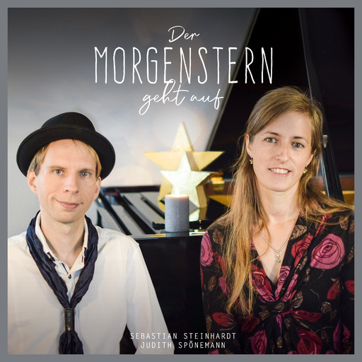 Judith Spönemann & Sebastian Steinhardt - Der Morgenstern geht auf