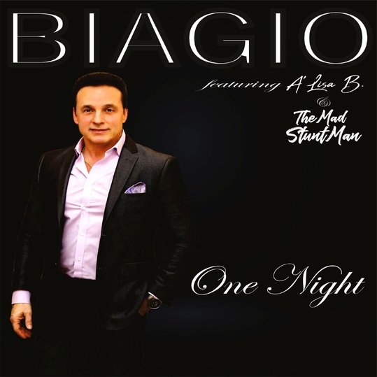 Biagio feat. A'Lisa B & The Mad Stuntman - One Night