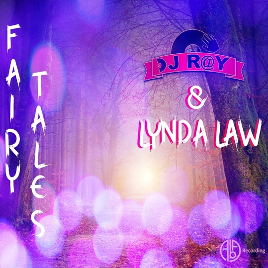 Dj R@y & Lynda Law - Fairy Tales