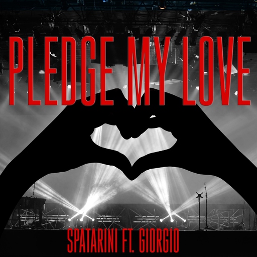 Spatarini feat. Giorgio - Pledge My Love