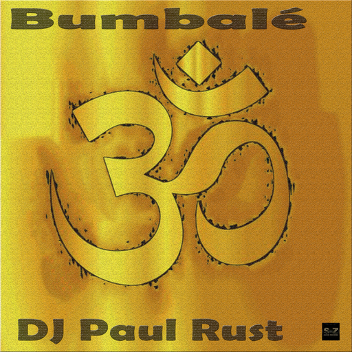 DJ Paul Rust - Bumbalé