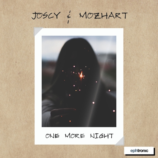 Joscy & Mozhart - One More Night