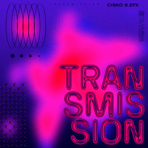 Cisko s.efx - Transmission