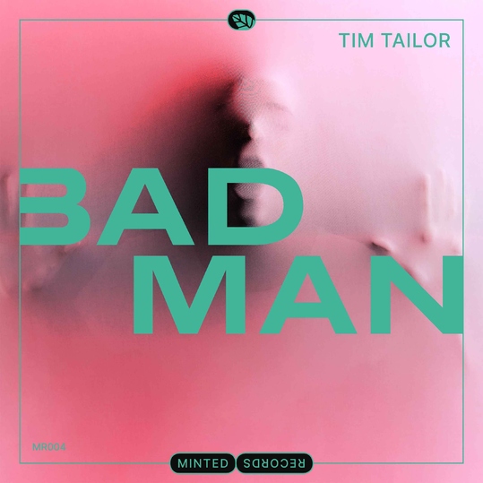 Tim Tailor - Bad Man