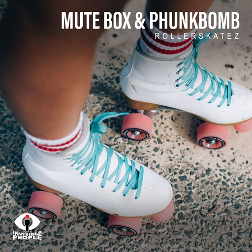 Mute Box & PhunkBomb - Rollerskatez