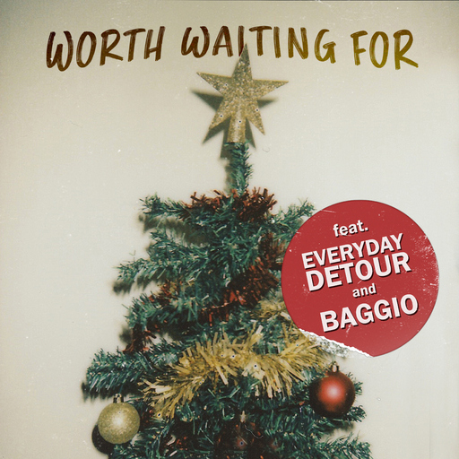 Everyday Detour & Baggio - Worth Waiting For