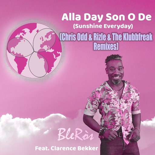 BleRòs feat. Clarence Bekker - Alla Day Son O De (Sunshine Everyday)