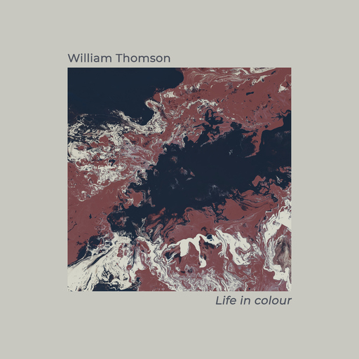 William Thomson - Life in Colour