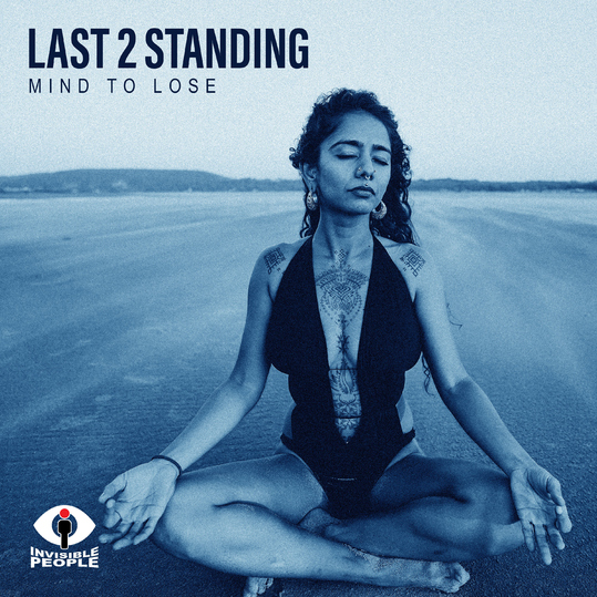 Last 2 Standing - Mind to Lose