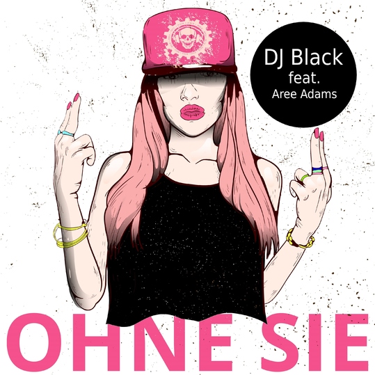 DJ Black feat. Aree Adams - Ohne Sie