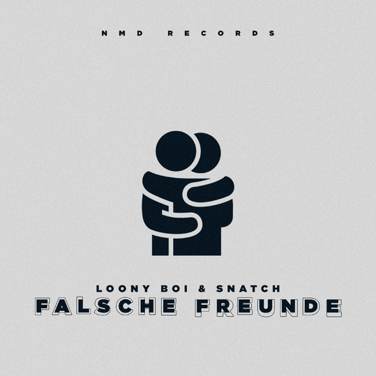 Loony Boi & Snatch - Falsche Freunde