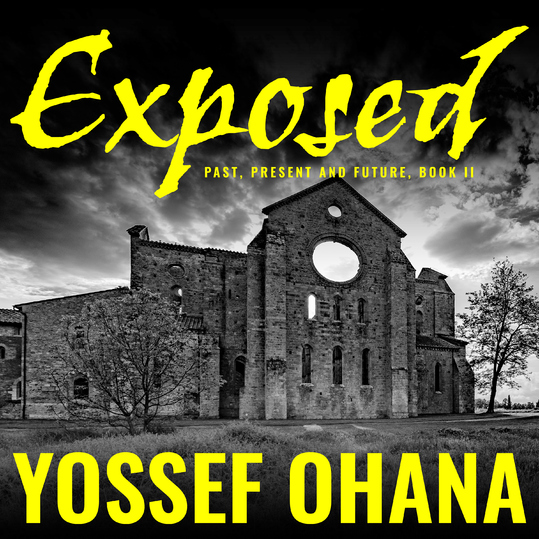 Yossef Ohana - Exposed: Past, Present and Future, Book II