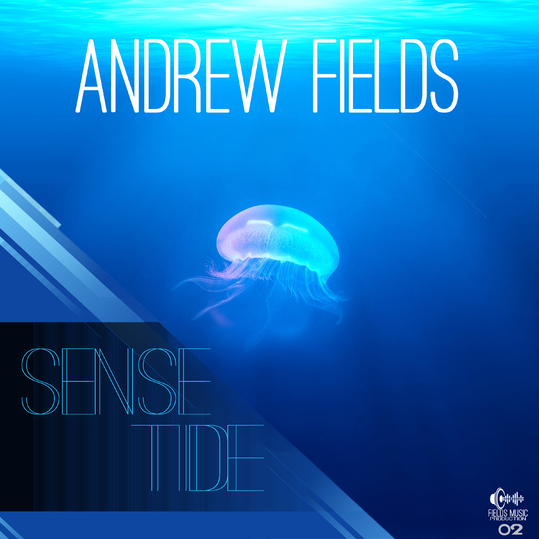 Andrew Fields - Sense Tide