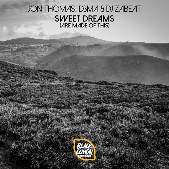 Jon Thomas, D3MA & DJ Zabeat - Sweet Dreams (Are Made of This)