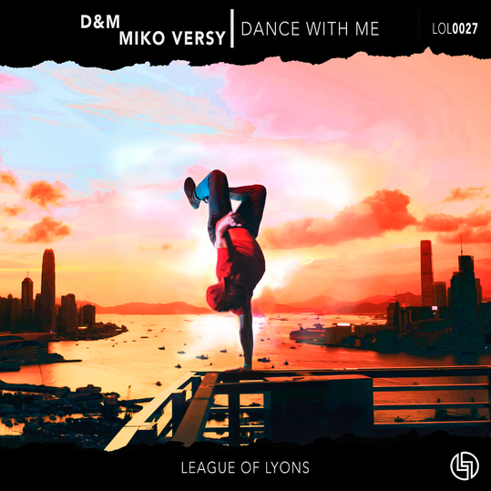 D&M, Miko Versy & League of Lyons - Dance with Me