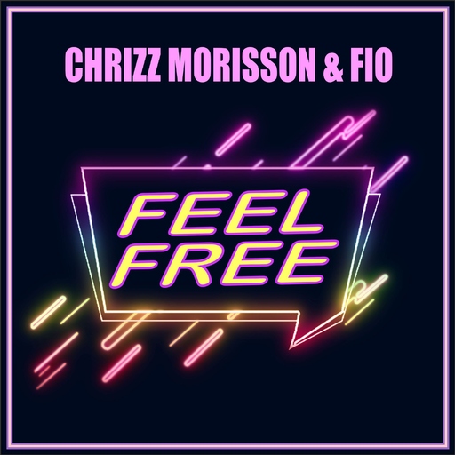 Chrizz Morisson & Fio - Feel Free