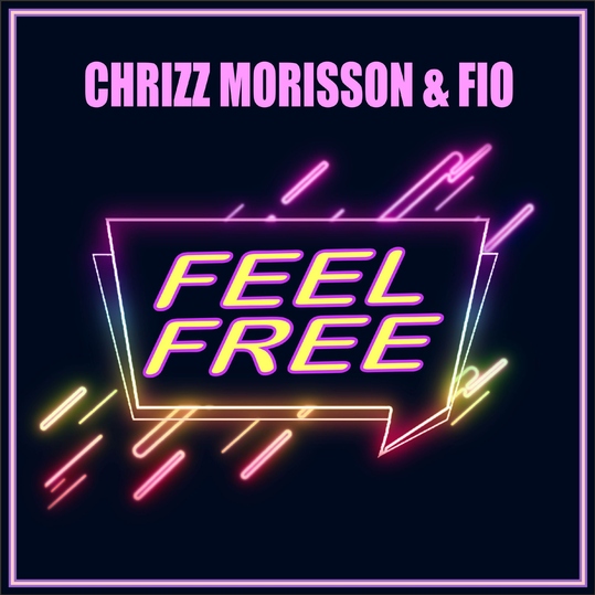 Chrizz Morisson & Fio - Feel Free