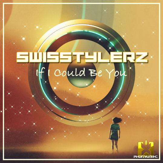 Swisstylerz - If I Could Be You