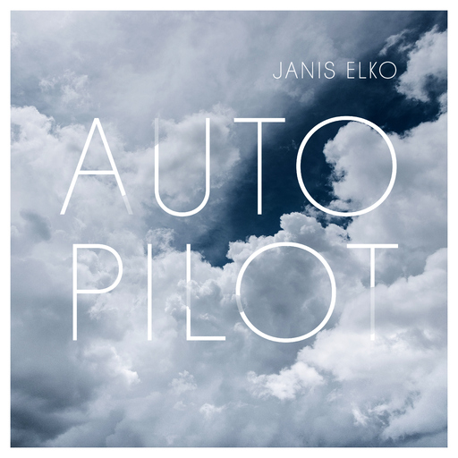 Janis Elko - Autopilot