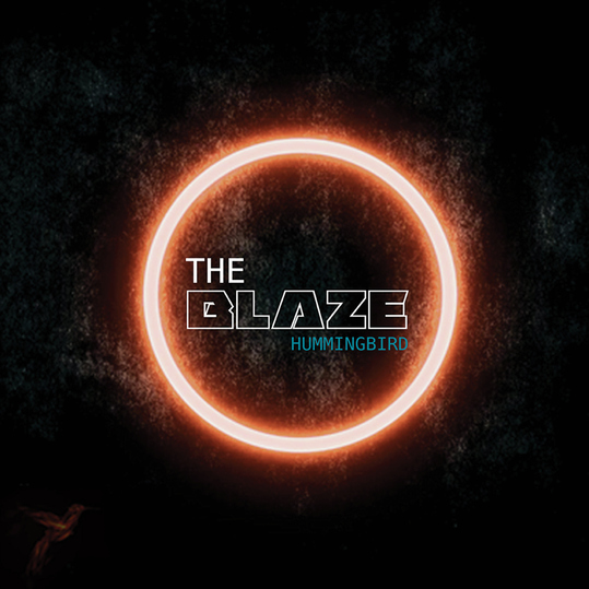 Hummingbird - The Blaze