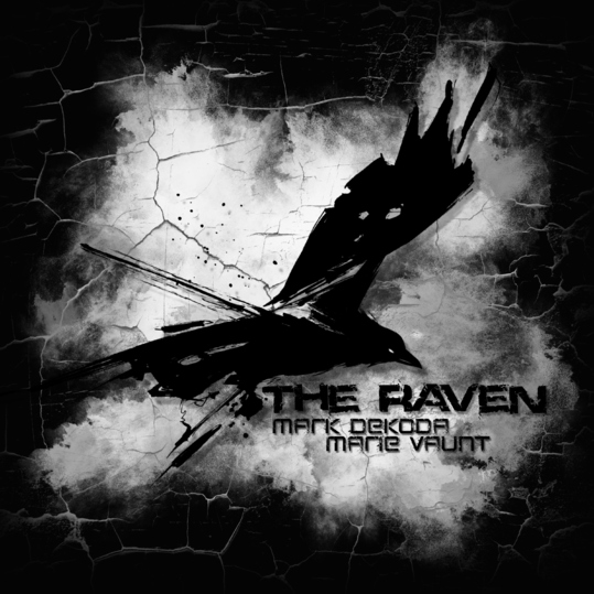 Mark Dekoda & Marie Vaunt - The Raven