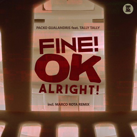 Packo Gualandris feat. Tally Tally - Fine! OK! Alright!