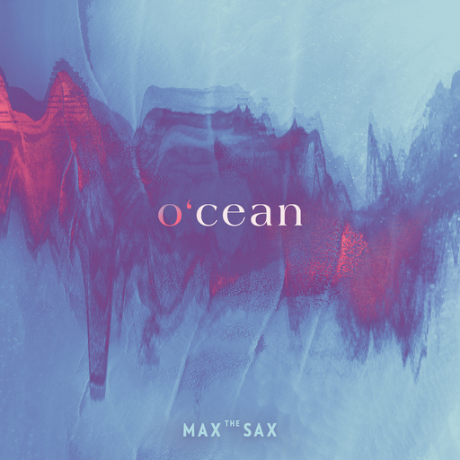 Max the Sax - o'cean