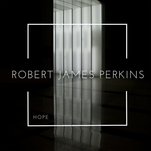 Robert James Perkins - Hope