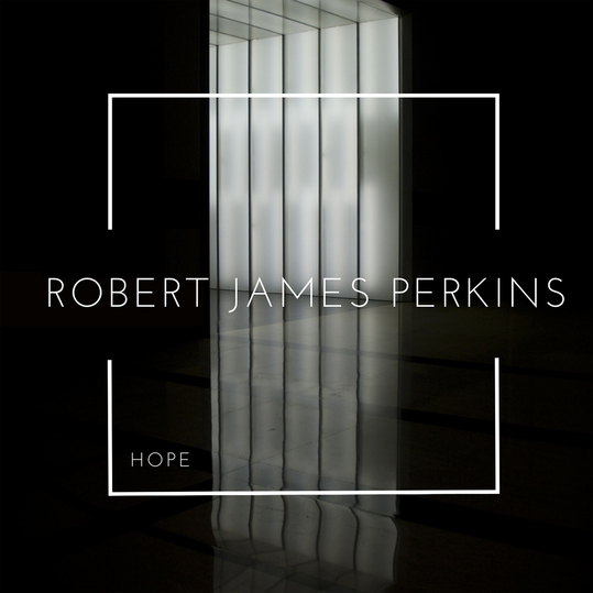 Robert James Perkins - Hope