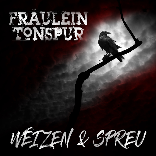 Fräulein Tonspur - Weizen & Spreu