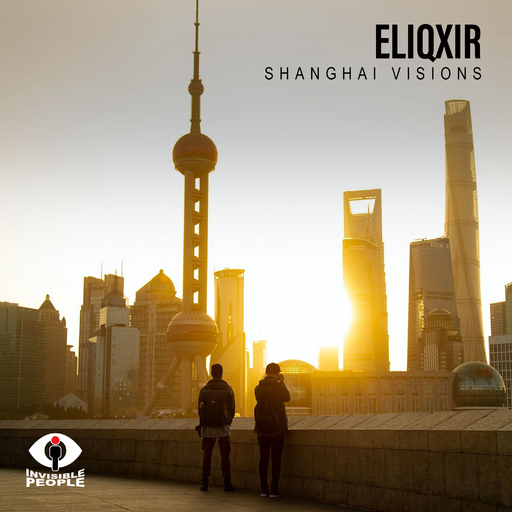 Eliqxir - Shanghai Visions