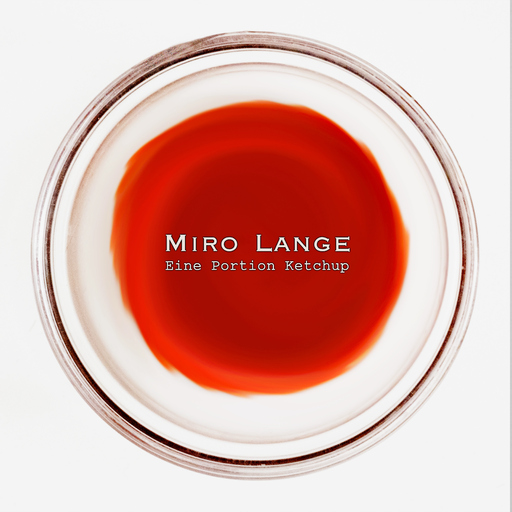 Miro Lange - Eine Portion Ketchup