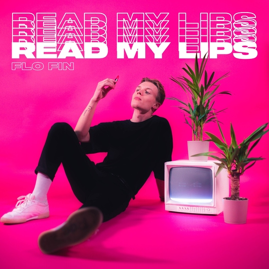 Flo Fin - Read My Lips