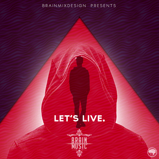 BrainMusic - LET'S LIVE.