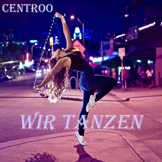 Centroo - Wir tanzen