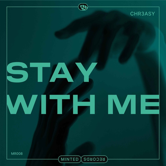 CHR3ASY - Stay with Me