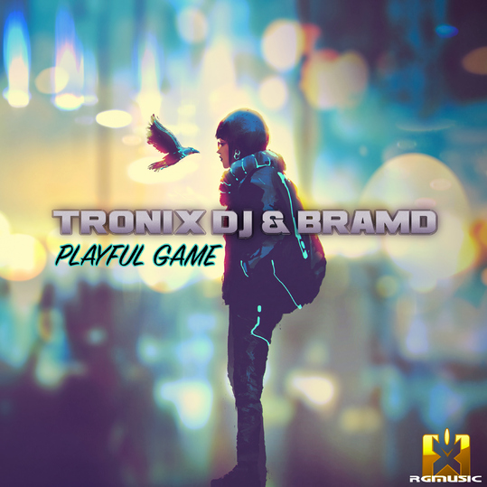 Tronix DJ & BRAMD - Playful Game