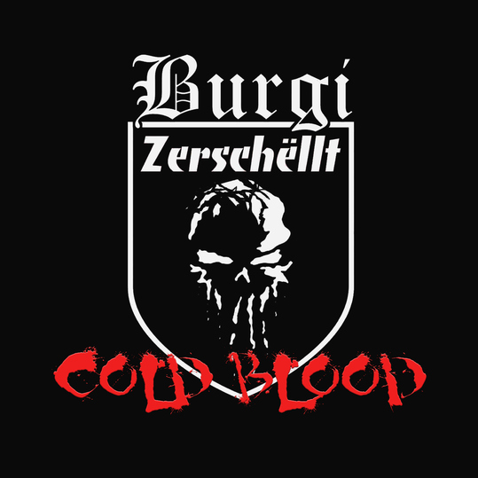 Burgi Zerschëllt feat. Fritz Brandt & David Schausberger - Cold Blood