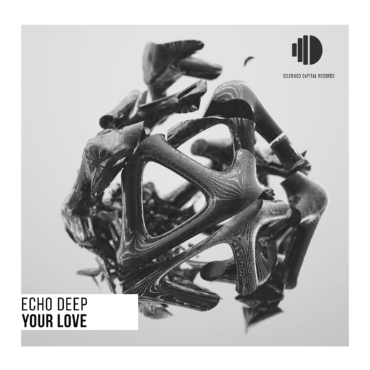 Echo Deep - Your Love