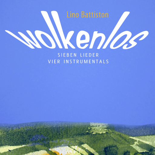 Lino Battiston - Wolkenlos