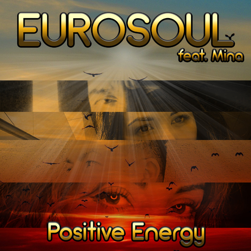 Eurosoul feat. Mina - Positive Energy