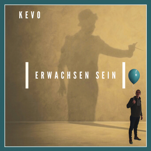 KEVO - Erwachsen sein