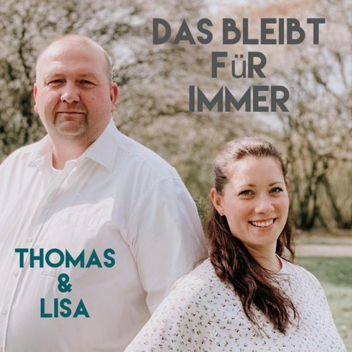 Thomas und Lisa - Das bleibt für immer