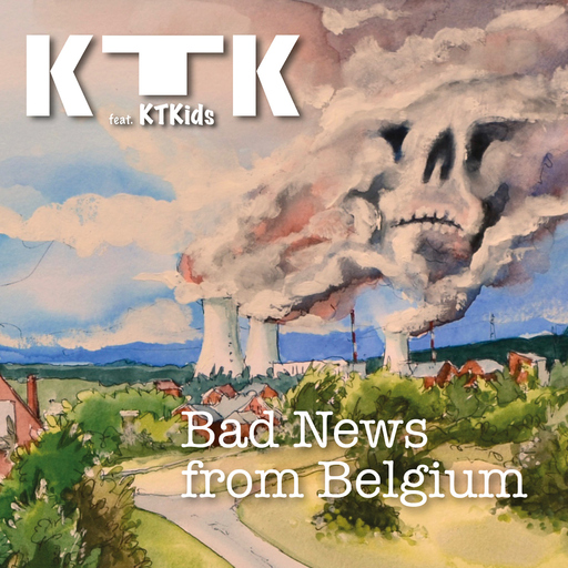 Ktk feat. KTKids - Bad News From Belgium