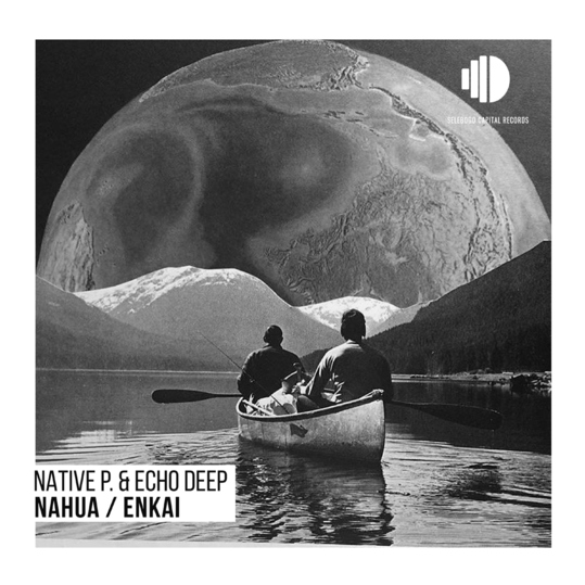 Native P. & Echo Deep - Enkai