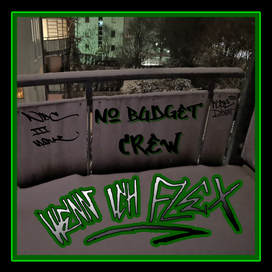 No Budget Crew - Wenn ich Flex