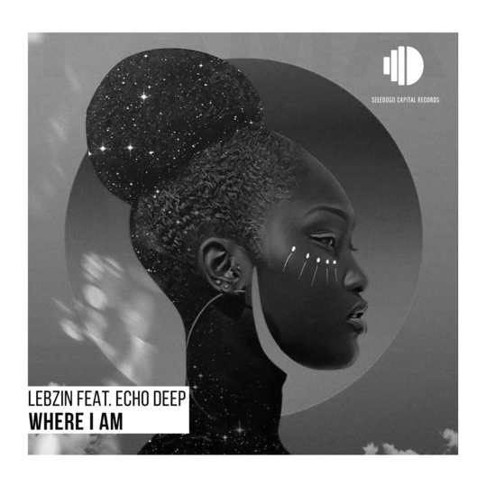 Lebzin feat. Echo Deep - Where I Am