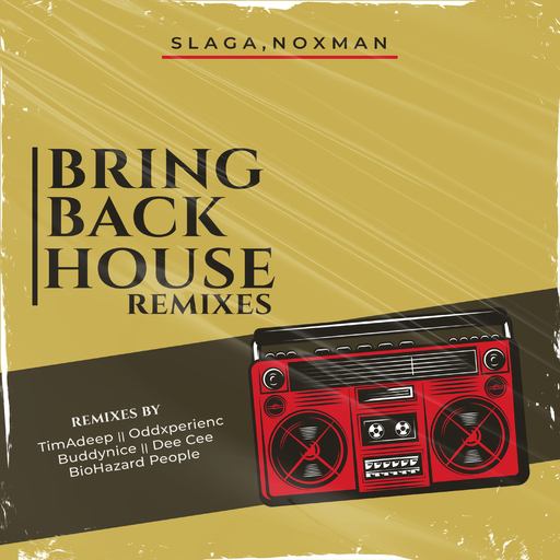 Slaga & Noxman - Bring Back House
