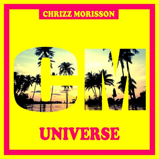 Chrizz Morisson - Universe