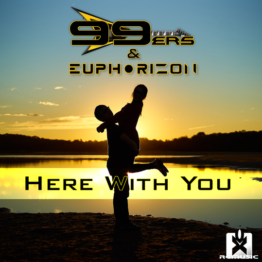 99ers & Euphorizon - Here with You